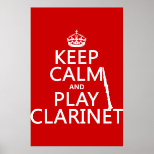 Keep Calm and Play Clarinet (any background color) Poster