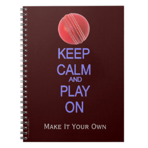 Keep Calm and Play cricket Spiral Notebook