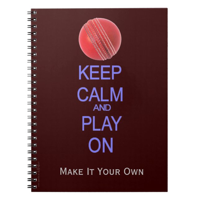 Keep Calm and Play cricket Spiral Notebook (Front)