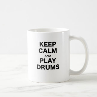 Keep Calm and Play Drums Coffee Mug