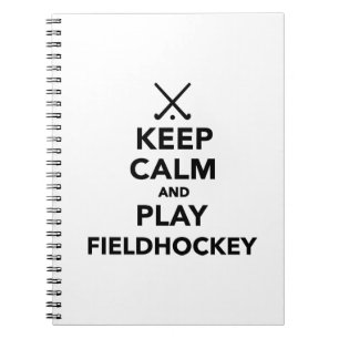 Keep calm and play Field Hockey Spiral Notebook