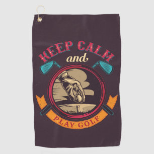 Keep Calm and Play Golf Towel