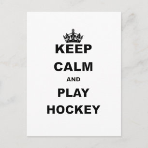 KEEP CALM AND PLAY HOCKEY.png Postcard
