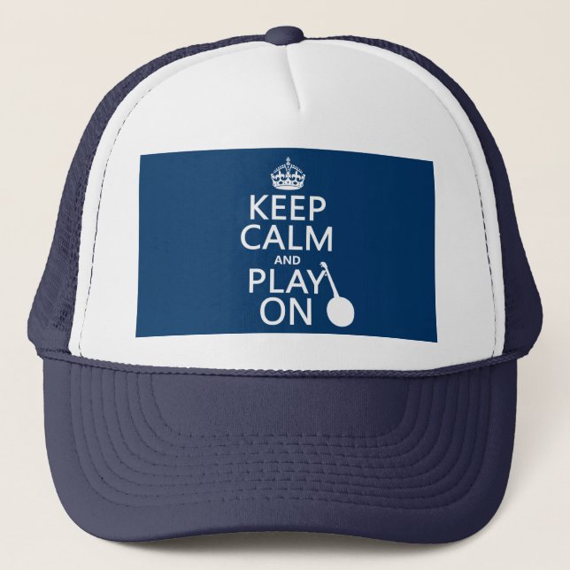 Keep Calm and Play On (Banjo)(any bckgrd colour) Trucker Hat (Front)