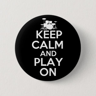 Keep Calm and Play On (Drums) 6 Cm Round Badge