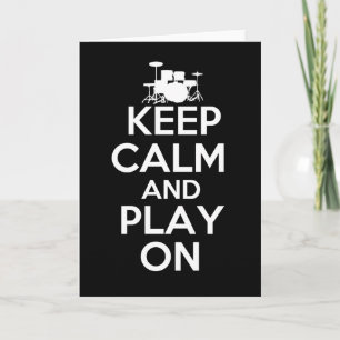 Keep Calm and Play On (Drums) Card