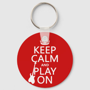 Keep Calm and Play On (guitar)(any colour) Key Ring