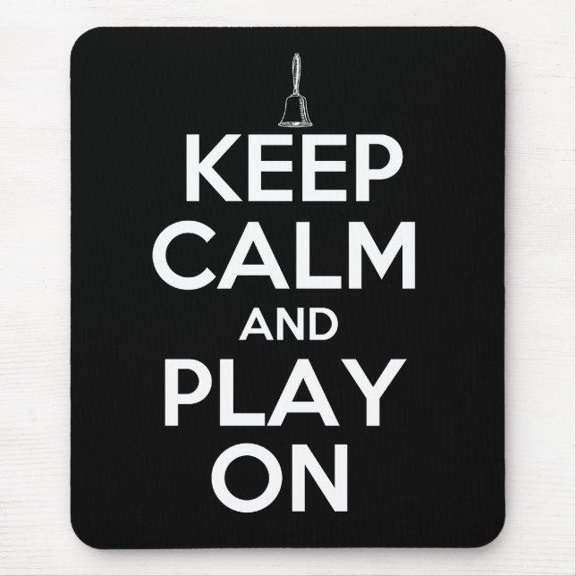 Keep Calm and Play On Handbells Mouse Pad (Front)
