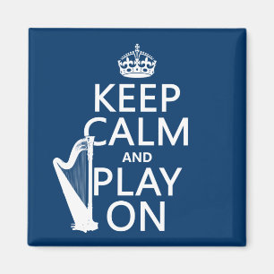 Keep Calm and Play On (harp)(any colour) Magnet