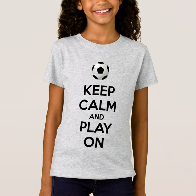 Keep Calm and Play On T-Shirt (Front)