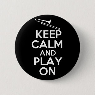 Keep Calm and Play On (Trombone) 6 Cm Round Badge