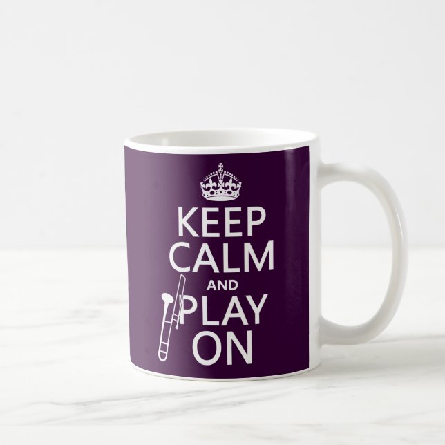 Keep Calm and Play On (Trombone)(any colour) Coffee Mug (Right)
