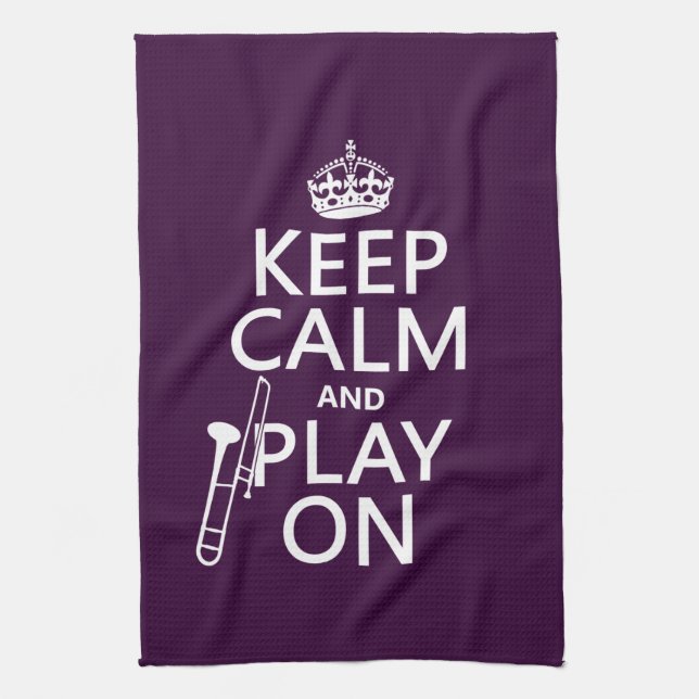Keep Calm and Play On (Trombone)(any colour) Tea Towel (Vertical)