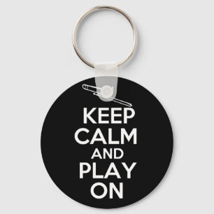 Keep Calm and Play On (Trombone) Key Ring