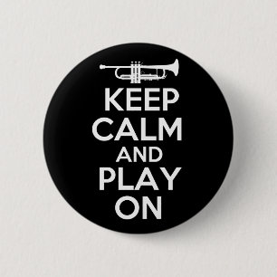 Keep Calm and Play On (Trumpet) 6 Cm Round Badge