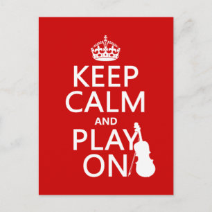 Keep Calm and Play On (violin)(any colour) Postcard