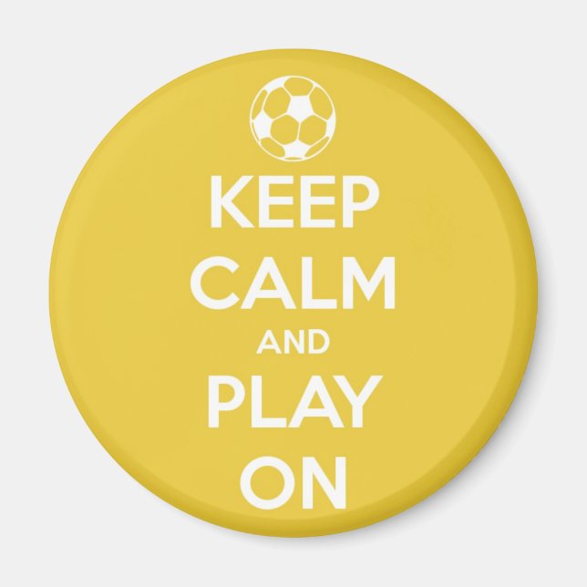 Keep Calm and Play On Yellow Round Magnet (Front)
