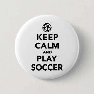 Keep calm and play Soccer 6 Cm Round Badge