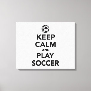 Keep calm and play Soccer Canvas Print