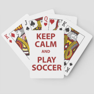 Keep Calm and Play Soccer Playing Cards