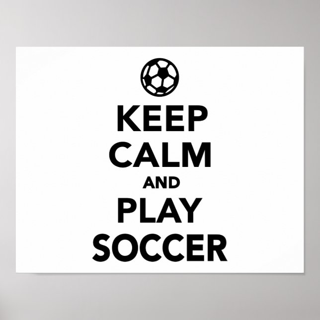 Keep calm and play Soccer Poster (Front)
