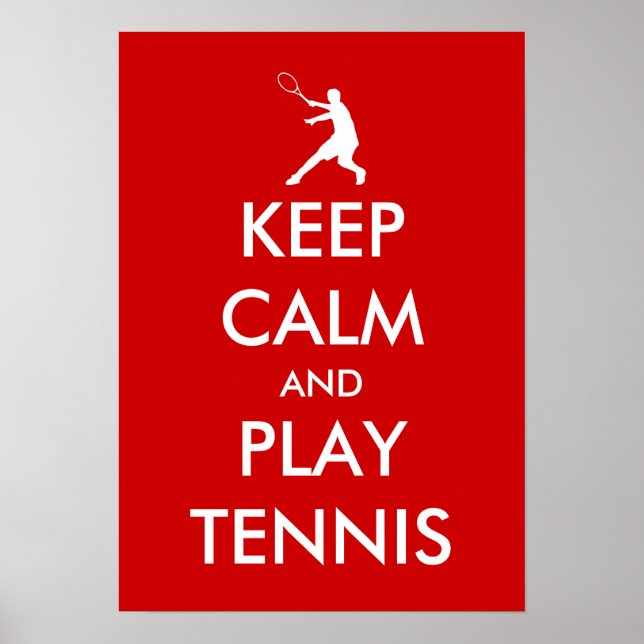 Keep calm and play tennis poster (Front)