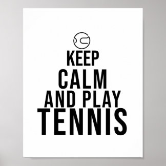 keep calm and play tennis poster