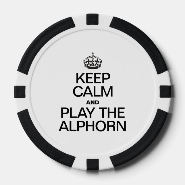 KEEP CALM AND PLAY THE ALPHORN POKER CHIPS (Front)