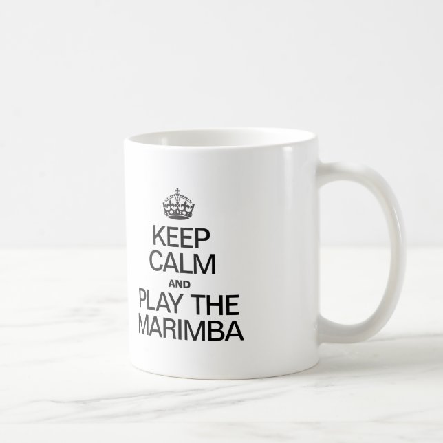 KEEP CALM AND PLAY THE MARIMBA COFFEE MUG (Right)