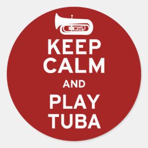Keep Calm and Play Tuba Classic Round Sticker