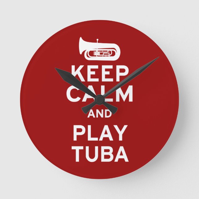 Keep Calm and Play Tuba Round Clock (Front)