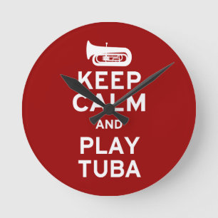Keep Calm and Play Tuba Round Clock