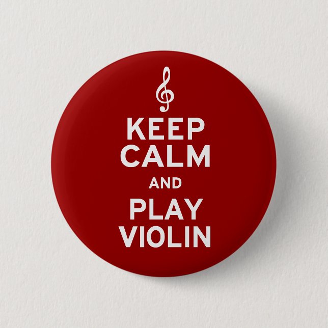 Keep Calm and Play Violin 6 Cm Round Badge (Front)