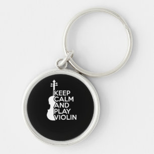 Keep Calm and Play Violin Key Ring