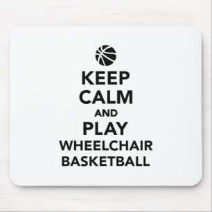 Keep calm and play wheelchair basketball mouse pad
