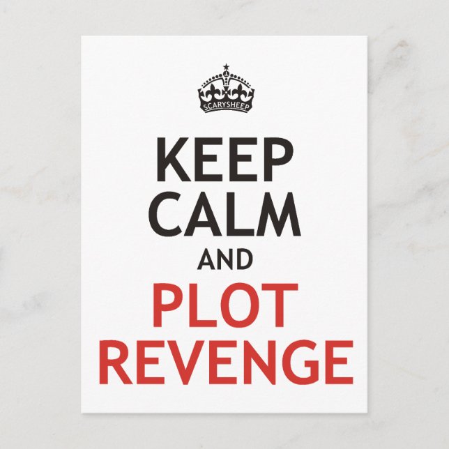 Keep Calm and Plot Revenge Postcard (Front)