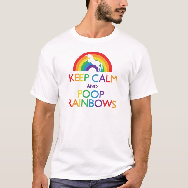 Keep Calm and Poop Rainbows Unicorn T-Shirt (Front)