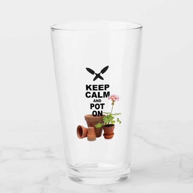 Keep Calm and Pot On Glass (Front)