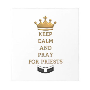 Keep Calm and Pray for Priests Notepad