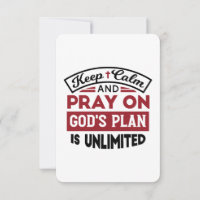 Keep Calm and Pray God's Plan Is Unlimited Quote