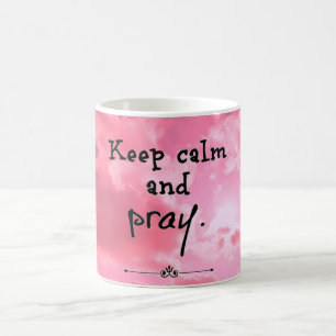 Keep Calm And Pray Mug