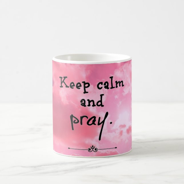 Keep Calm And Pray Mug (Center)
