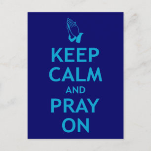 Keep Calm and Pray On Postcard