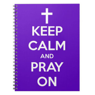 Keep Calm and Pray On Purple Spiral Notebook