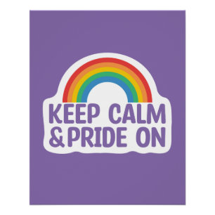 Keep Calm And Pride On Gay Pride Month Poster