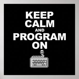 Keep calm and program on poster