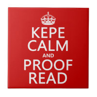 Keep Calm and Proofread (kepe) (in any colour)