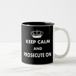 Keep Calm and Prosecute On Gifts Two-Tone Coffee Mug