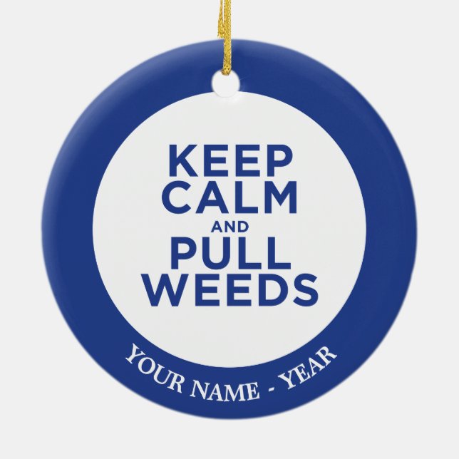 Keep Calm and Pull Weeds Ceramic Tree Decoration (Back)
