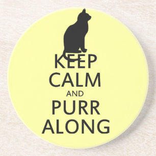 Keep Calm and PURR Along Coaster